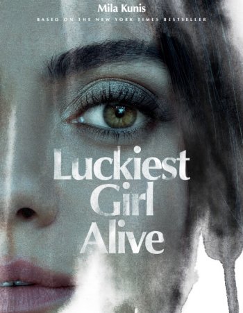    (   ) / Luckiest Girl Alive / 2022 / ,  / WEB-DL (1080p)